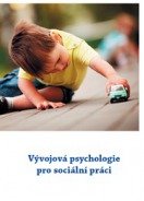 Nová publikace MPSV: Vývojová psychologie pro sociální práci