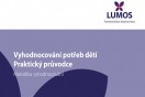 LUMOS vydal novou publikaci k vyhodnocování potřeb dětí